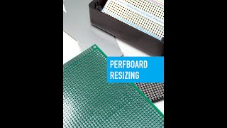 Perfboard Easy Resizing  - Collin’s Lab Notes #adafruit #collinslabnotes