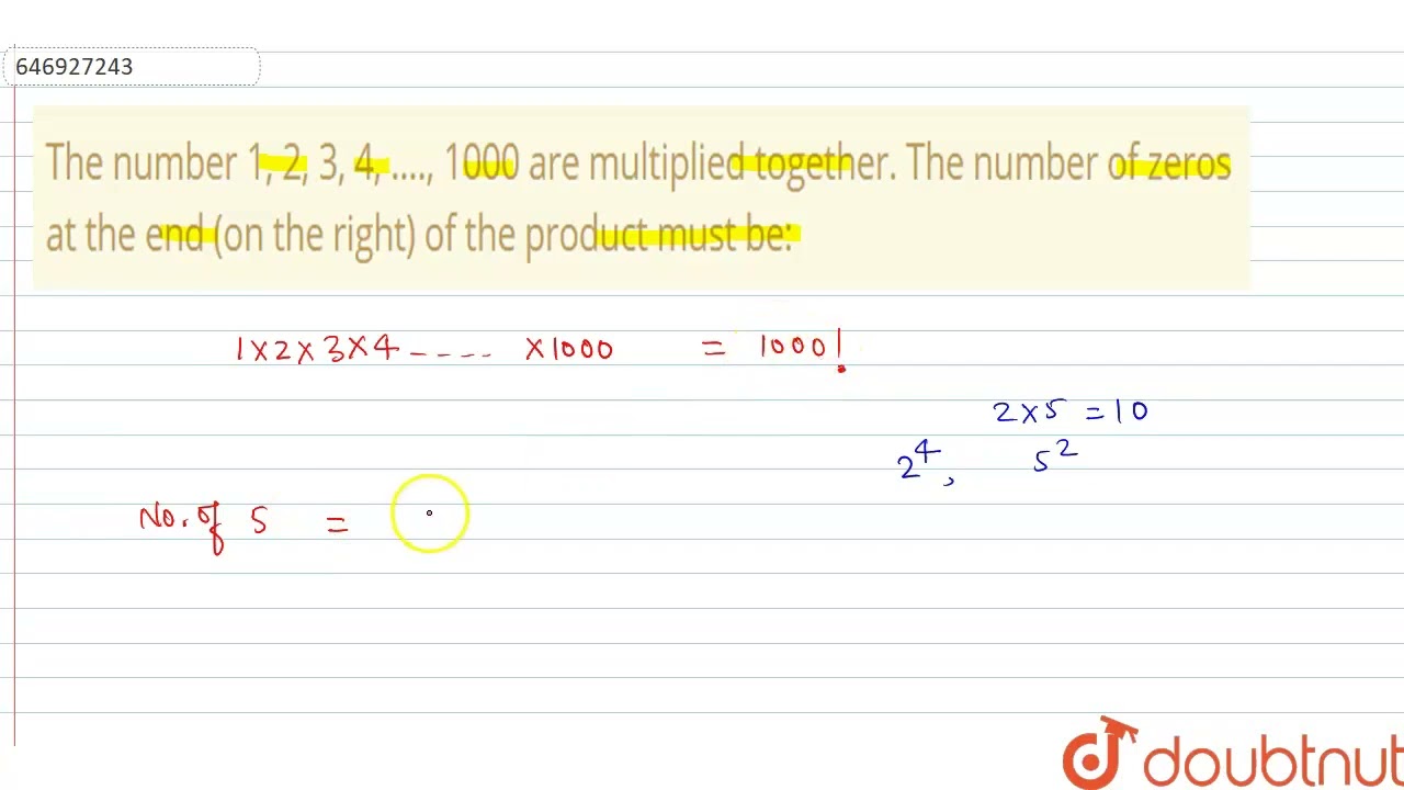 The Number 1 2 3 4 1000 Are Multiplied Together The Number The Number 1 2 3 4 1000 Are Multiplied Together The Number