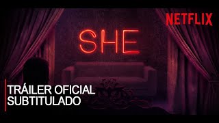 She Netflix Tráiler Oficial Subtitulado