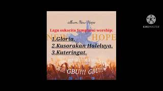 LAGU SUKACITA SYMPHONI WORSHIP album New Hope Terbaru