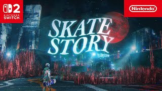 Skate Story – Launch Trailer (Nintendo Switch 2)