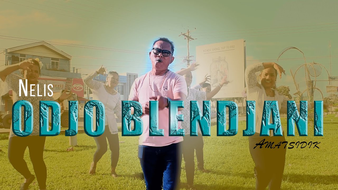 Odjo Blendjani - Nelis Amatsidik