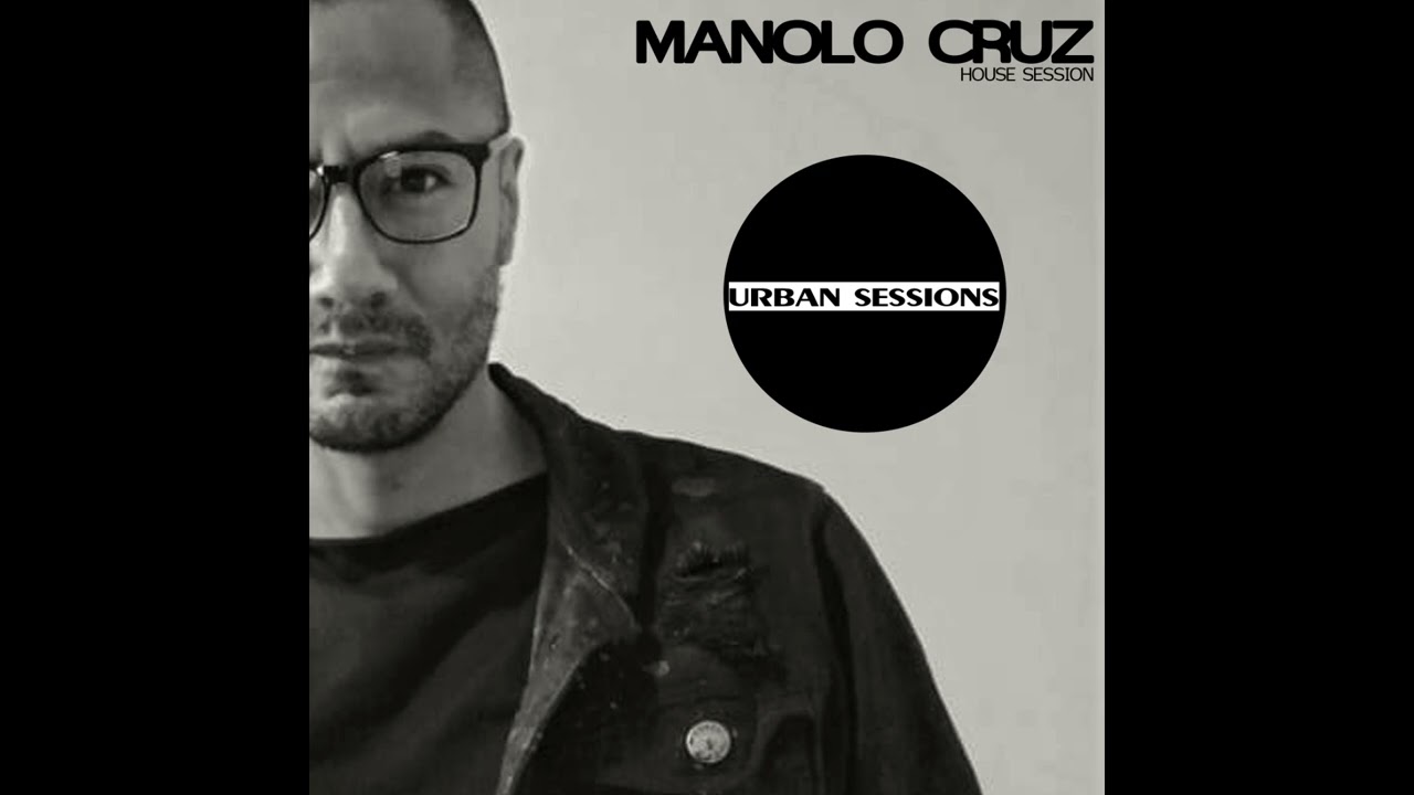 Manolo Cruz - House Session