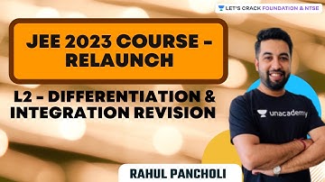 JEE 2023 - Practice Session | L2 - Differentiation & Integration Revision | Rahul Pancholi