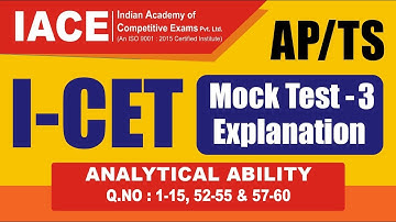 AP/TS I-CET Mock Test - 3 Explanation ANALYTICAL ABILITY (Q.No:1-15, 52-55 & 57-60) | IACE