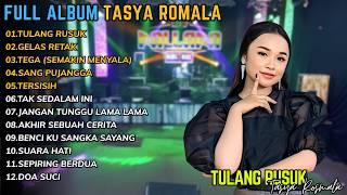 FULL ALBUM TASYA ROSMALA TERBARU || GELAS RETAK - TULANG RUSUK - TEGA(SEMAKIN MENYALA)