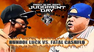 Hundoe Luck Vs. Fatal Cashflo [KsharkTV: Judgment Day 2022]