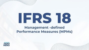 IFRS 18: Management-defined Performance Measures (MPMs) Explained