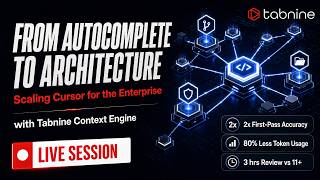 From Autocomplete to Architecture: Scaling Cursor for the Enterprise with Tabnine Context