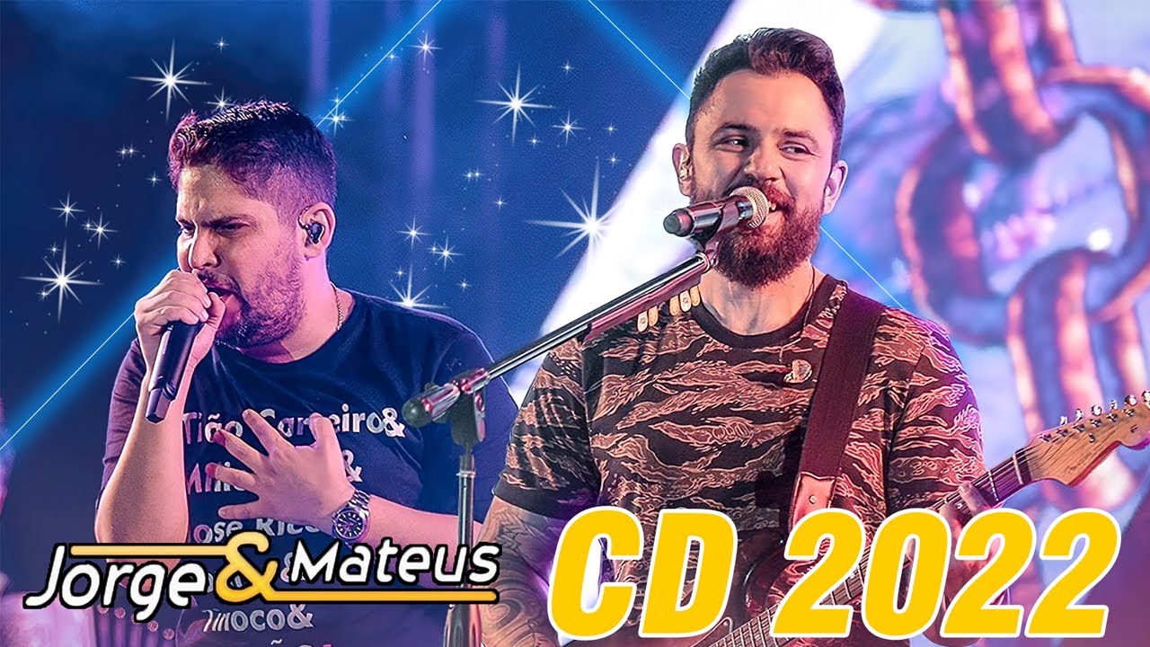 J.orge e M.ateus - Músicas Sertanejo Melhores 2022 - CD Novo 2022 - YouTube