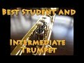 Best Affordable Student/Intermediate Level Trumpet?