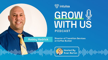 Robby Hedrick: Transition Services for Veterans at the Coffee Bunker Tulsa