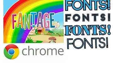 HOW TO GET FONTS ON FANTAGE- Chrome Needed!