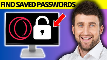 How To Find Saved Passwords in Opera GX - Full Guide