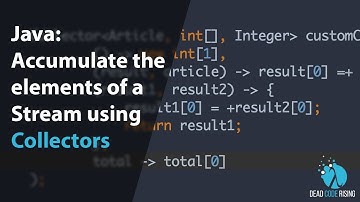 Java: Accumulate the elements of a Stream using Collectors