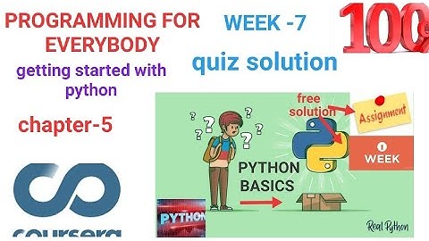 Coursera Programming for everybody getting started with python week 7 chapter 5 quiz solution