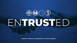 Entrusted - Stewarding the Next Generation (Full Service) | Paul Gottlieb