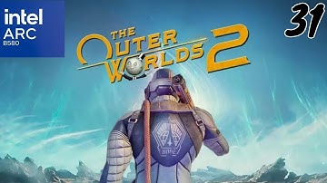 The Outer Worlds 2 Walkthrough Part 31 -  (No Commentary)