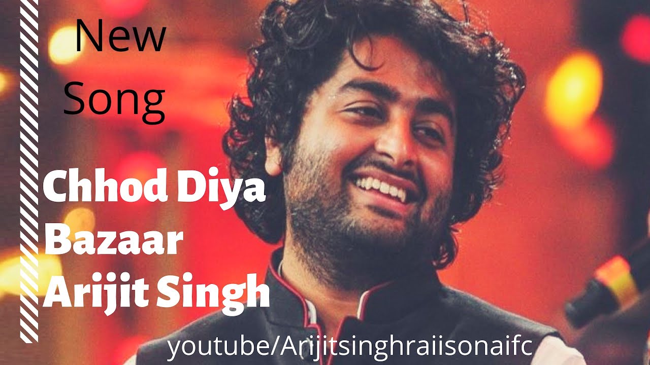 Chhod Diya Full Song | Bazaar | Arijit Singh | Saif Ali Khan | New Song Of Arijit Singh