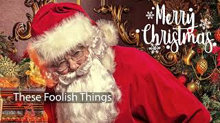 Classic Christmas Songs - These Foolish Things - Best Xmas Christmas Tree Song