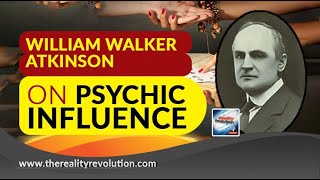 William Walker Atkinson Psychic Influence
