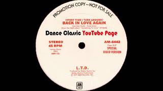 L.T.D. - Back In Love Again (Every Time I Turn Around) (Special Disco Version)
