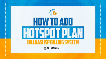 HOW TO ADD HOTSPOT PLAN ON BILLNASI ISP BILLING SYSTEM