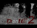 DANI'EL 2 - SHORT MOVIE MISTERY - HOROR