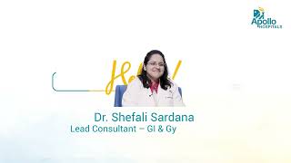 Dr  Shefali Sardana | Apollo Hospitals Delhi | GI & Gynaecology