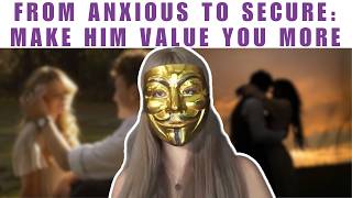 How To Shift Your Anxious Attachment & Make Him Prioritise You
