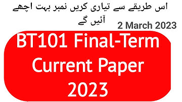 BT101 Final-Term Current Paper 2023 | BT101 most important questions | BT101 Current Paper 2023