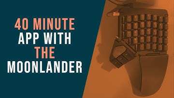 Building an app in 40 minutes with the Moonlander