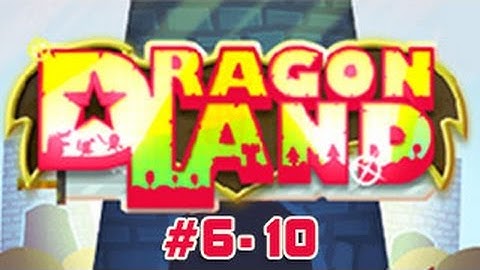 Dragon Land Walkthrough Level 6-10 （Html5）