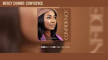 Mercy Chinwo - Confidence (Official Audio)