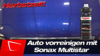 Herbst - Zeit Ist Vorreiniger - Zeit Sonax Multistar Als Vorreiniger Im Test