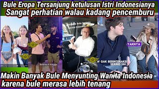 Funny 💥 Foreigners' opinions about Indonesian women, Caring, sincere, obedient, but jealous😁😁