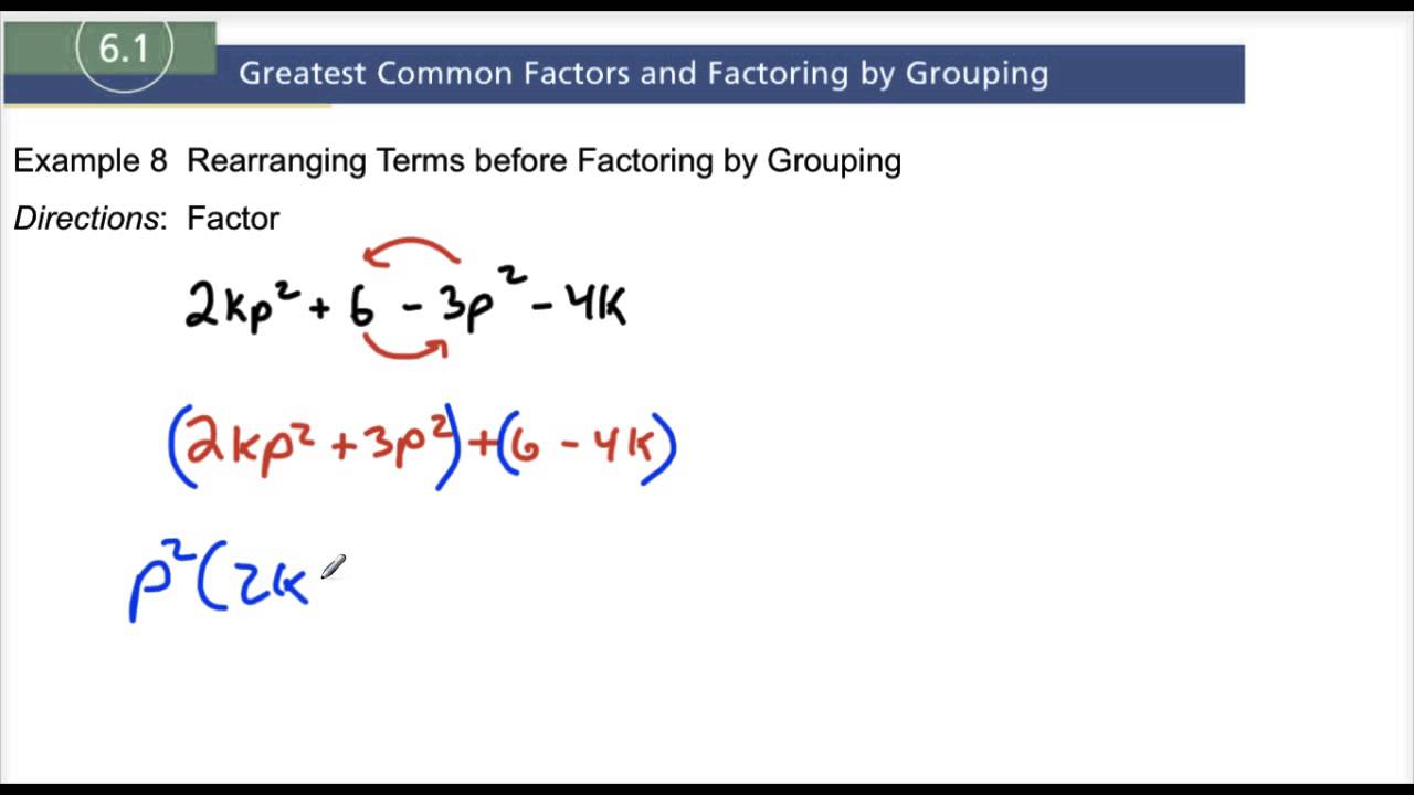 6.1 Example 8 Rearranging Terms Before Factoring by Grouping