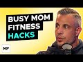 The BEST Workout For BUSY Moms | Mind Pump 2072