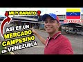 Así es un MERCADO CAMPESINO en VENEZUELA - ¿SE CONSIGUEN LOS PRECIOS  MAS BARATOS?