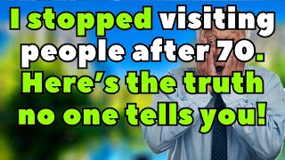 I Stopped Visiting People After 70 and Never Looked Back! – 6 Honest Reasons