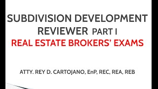 SUBDIVISION DEVELOPMENT (1)  Special & Technical Knowledge  Real Estate Brokers' Board Exams Tips