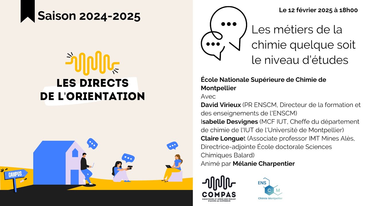 [Direct de l'orientation] - Les métiers de la chimie quelque soit le niveau d'études (ENSCM)