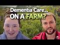 The Farm That’s Changing Dementia Care in Canada (with Rebekah Churchyard) | EP15