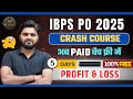 Profit - Loss Complete Topic One Shot | IBPS PO 2025 CRASH COURSE CLASS 5 | #jeetendrasir