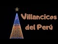 Villancicos del Perú - Los Niños Cantores de Huaraz - Los Toribianitos