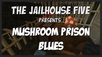 Mushroom Prison Blues - A Tekkit Music Video