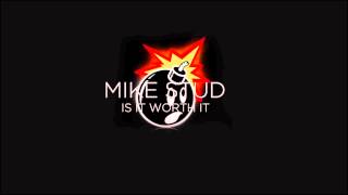 Mike Stud - Is It Worth It