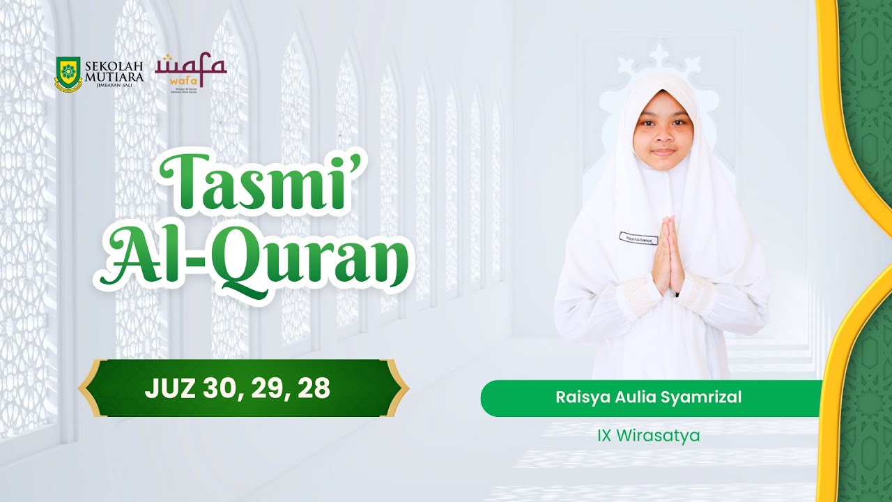 Tasmi' Al Quran,  Raisya Aulia Syamrizal (SMP Kelas IX Wirasatya)