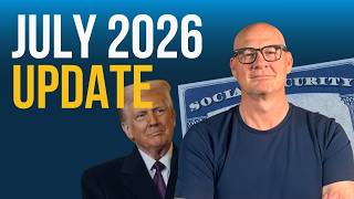 What Retirees Need to Know: July 2026 Update