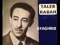 Taleb Rabah Ayaghrib Yedjan Tamurt A Yaɣṛib Yeǧǧan Tamurt 